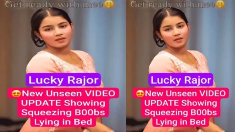 Lucky Rajor Most Requested New Unseen Video Showing Squeezing Boobs Video